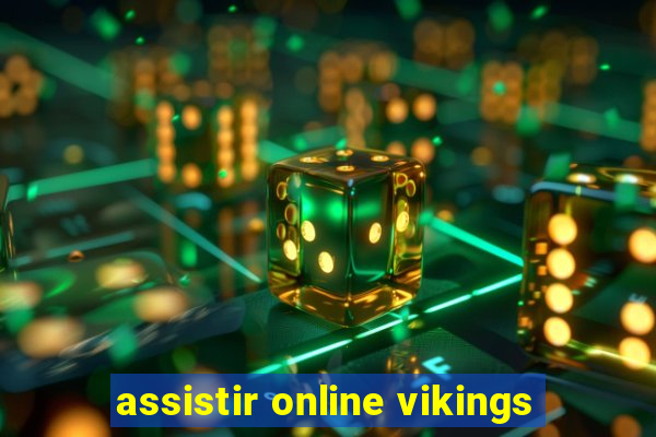 assistir online vikings